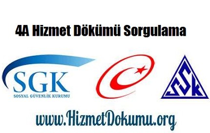 4A Hizmet Dökümü Sorgulama