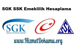 SGK SSK Emeklilik Hesaplama