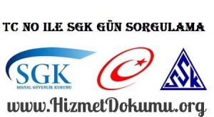 TC No ile SGK Gün Sorgulama