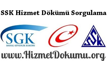 SSK Hizmet Dökümü Sorgulama