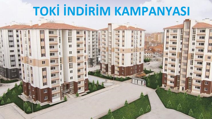TOKİ İndirim Kampanyası 2022